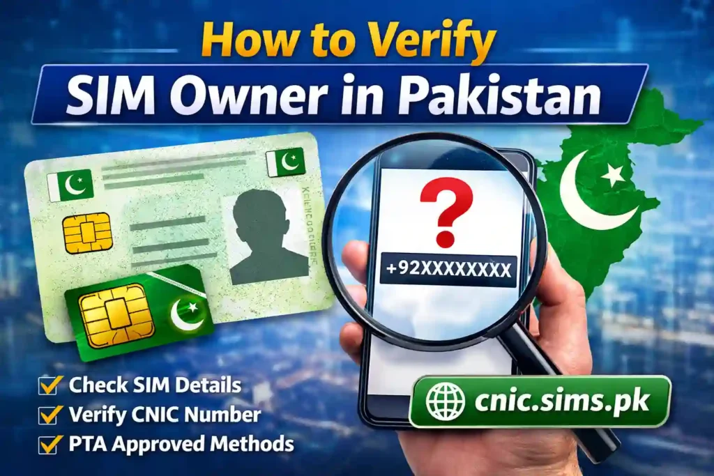 How to Verify SIM Owner in Pakistan